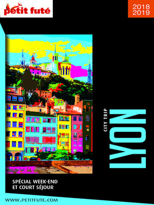 cover image of LYON CITY TRIP 2018/2019 City trip Petit Futé